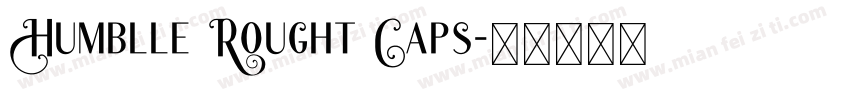 Humblle Rought Caps字体转换